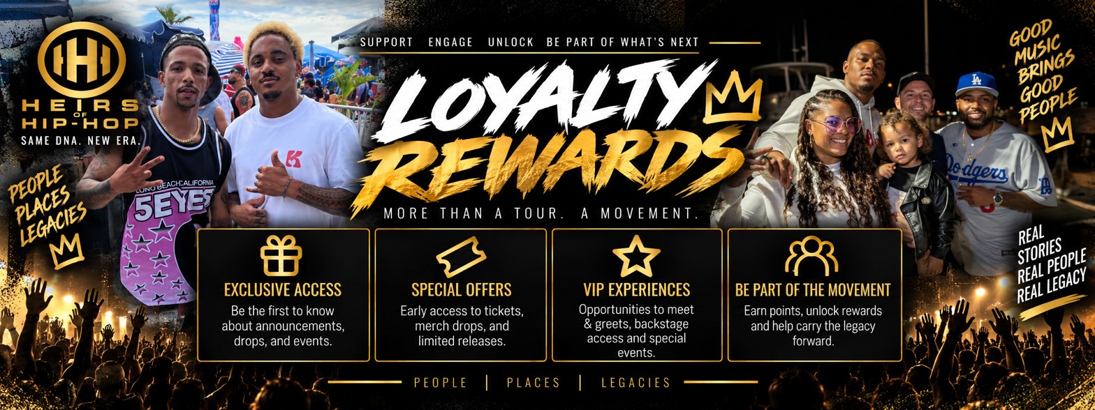 Heirs of Hip Hop — Loyalty Rewards